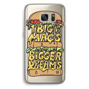 CaseCompany Big Macs Bigger Dreams: Samsung Galaxy S7 Transparant Hoesje