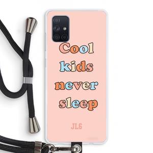 CaseCompany Cool Kids Never Sleep: Samsung Galaxy A71 Transparant Hoesje met koord