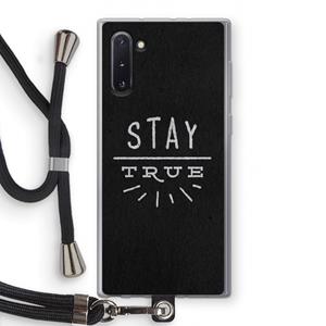CaseCompany Stay true: Samsung Galaxy Note 10 Transparant Hoesje met koord
