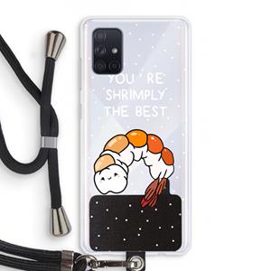CaseCompany You're Shrimply The Best: Samsung Galaxy A71 Transparant Hoesje met koord