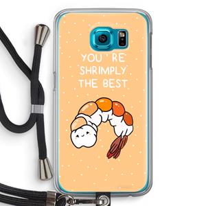 CaseCompany You're Shrimply The Best: Samsung Galaxy S6 Transparant Hoesje met koord