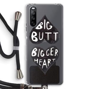 CaseCompany Big butt bigger heart: Sony Sony Xperia 10 III Transparant Hoesje met koord