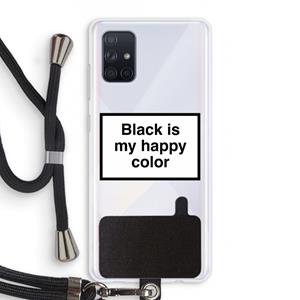 CaseCompany Black is my happy color: Samsung Galaxy A71 Transparant Hoesje met koord