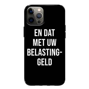 CaseCompany Belastinggeld - Zwart: iPhone 12 Pro Tough Case