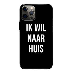 CaseCompany Ik wil naar huis - Zwart: iPhone 12 Pro Tough Case