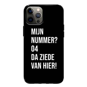 CaseCompany Da ziede van hier - Zwart: iPhone 12 Pro Tough Case