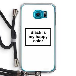 CaseCompany Black is my happy color: Samsung Galaxy S6 Transparant Hoesje met koord