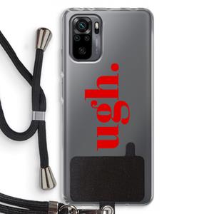 CaseCompany Ugh: Xiaomi Redmi Note 10 Pro Transparant Hoesje met koord