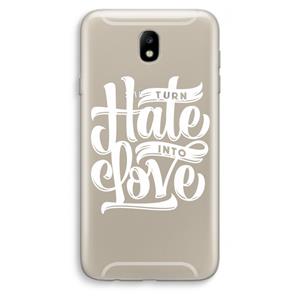 CaseCompany Turn hate into love: Samsung Galaxy J7 (2017) Transparant Hoesje