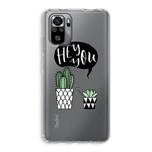 CaseCompany Hey you cactus: Xiaomi Redmi Note 10S Transparant Hoesje
