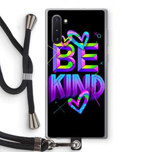 CaseCompany Be Kind: Samsung Galaxy Note 10 Transparant Hoesje met koord