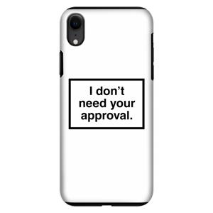 CaseCompany Don't need approval: iPhone XR Tough Case