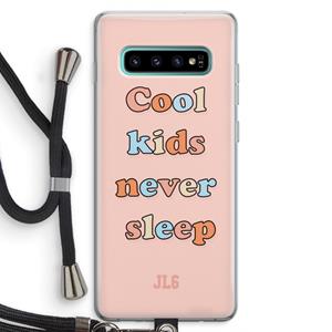 CaseCompany Cool Kids Never Sleep: Samsung Galaxy S10 Plus Transparant Hoesje met koord