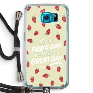 CaseCompany Don't forget to have a great day: Samsung Galaxy S6 Transparant Hoesje met koord