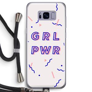 CaseCompany GRL PWR: Samsung Galaxy S8 Transparant Hoesje met koord