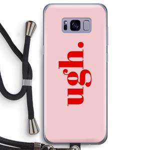 CaseCompany Ugh: Samsung Galaxy S8 Transparant Hoesje met koord