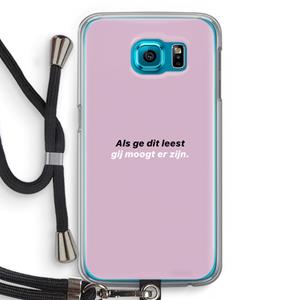 CaseCompany gij moogt er zijn: Samsung Galaxy S6 Transparant Hoesje met koord