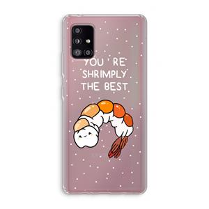 CaseCompany You're Shrimply The Best: Samsung Galaxy A51 5G Transparant Hoesje