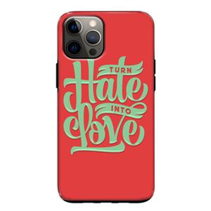 CaseCompany Turn hate into love: iPhone 12 Tough Case