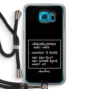 CaseCompany Mijn Motto's: Samsung Galaxy S6 Transparant Hoesje met koord