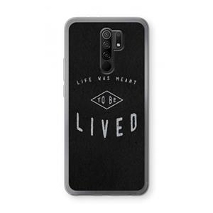 CaseCompany To be lived: Xiaomi Redmi 9 Transparant Hoesje