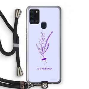 CaseCompany Be a wildflower: Samsung Galaxy A21s Transparant Hoesje met koord