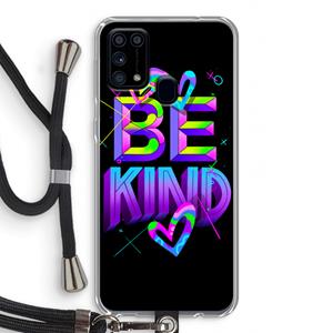 CaseCompany Be Kind: Samsung Galaxy M31 Transparant Hoesje met koord