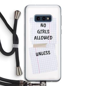 CaseCompany No Girls Allowed Unless: Samsung Galaxy S10e Transparant Hoesje met koord