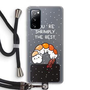 CaseCompany You're Shrimply The Best: Samsung Galaxy S20 FE / S20 FE 5G Transparant Hoesje met koord