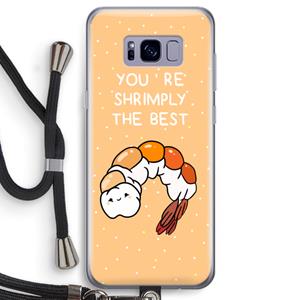 CaseCompany You're Shrimply The Best: Samsung Galaxy S8 Transparant Hoesje met koord