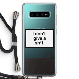 CaseCompany Don't give a shit: Samsung Galaxy S10 Plus Transparant Hoesje met koord