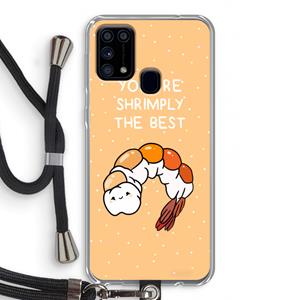CaseCompany You're Shrimply The Best: Samsung Galaxy M31 Transparant Hoesje met koord