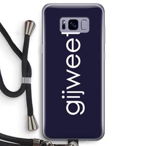 CaseCompany Gijweet: Samsung Galaxy S8 Transparant Hoesje met koord