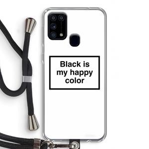 CaseCompany Black is my happy color: Samsung Galaxy M31 Transparant Hoesje met koord