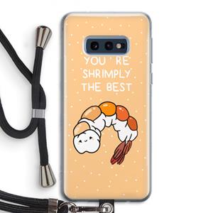 CaseCompany You're Shrimply The Best: Samsung Galaxy S10e Transparant Hoesje met koord