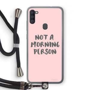 CaseCompany Morning person: Samsung Galaxy A11 Transparant Hoesje met koord