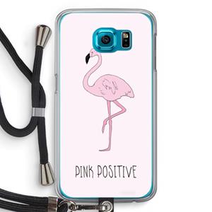 CaseCompany Pink positive: Samsung Galaxy S6 Transparant Hoesje met koord