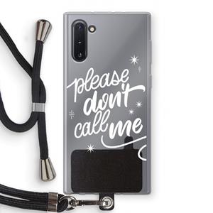 CaseCompany Don't call: Samsung Galaxy Note 10 Transparant Hoesje met koord