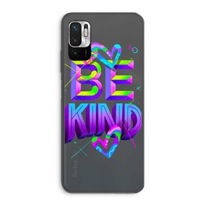 CaseCompany Be Kind: Xiaomi Redmi Note 10 5G Transparant Hoesje