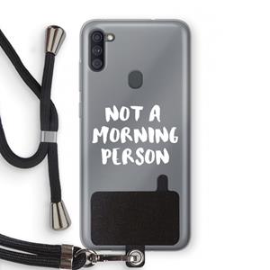 CaseCompany Morning person: Samsung Galaxy A11 Transparant Hoesje met koord