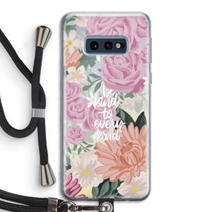 CaseCompany Kindness matters: Samsung Galaxy S10e Transparant Hoesje met koord