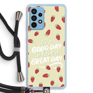 CaseCompany Don't forget to have a great day: Samsung Galaxy A52 Transparant Hoesje met koord