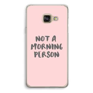 CaseCompany Morning person: Samsung A3 (2017) Transparant Hoesje