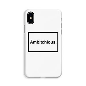 CaseCompany Ambitchious: iPhone X Volledig Geprint Hoesje
