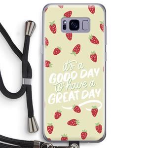 CaseCompany Don't forget to have a great day: Samsung Galaxy S8 Transparant Hoesje met koord