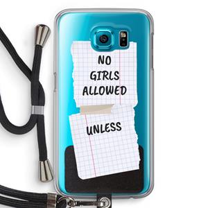 CaseCompany No Girls Allowed Unless: Samsung Galaxy S6 Transparant Hoesje met koord