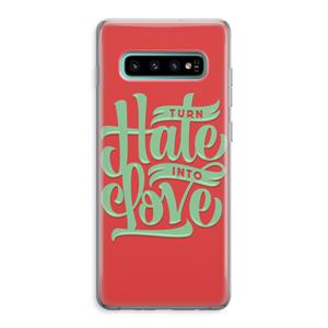 CaseCompany Turn hate into love: Samsung Galaxy S10 Plus Transparant Hoesje