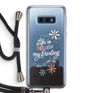 CaseCompany Tough Life: Samsung Galaxy S10e Transparant Hoesje met koord
