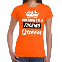 Shoppartners Oranje You know i am a fucking Queen t-shirt dames Oranje