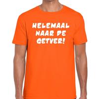 Shoppartners Helemaal naar de Getver tekst t-shirt oranje heren Oranje